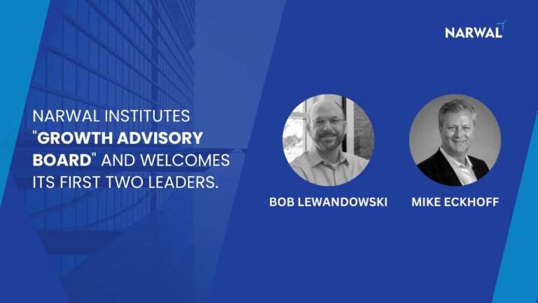 Narwal Institutes “Growth Advisory Board” with Seasoned Leaders Bob Lewandowski and Mike Eckhoff